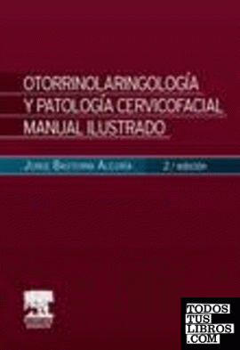 Otorrinolaringología y patología cervicofacial (2ª ed.)