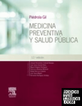 Piédrola Gil. Medicina preventiva y salud pública (12ª ed.)