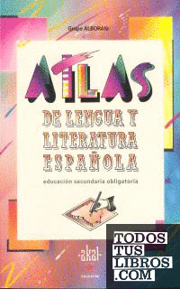 Atlas de lengua y literatura española.