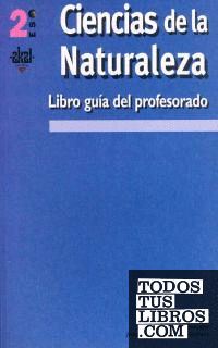 Ciencias de la Naturaleza 2º ESO. Libro guía del profesorado.