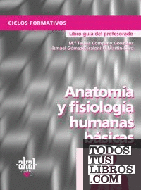 Anatomía y fisiología humanas básicas. Libro del profesor