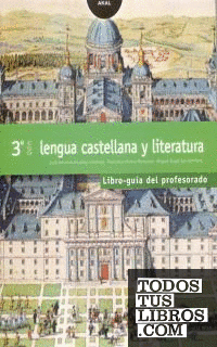 Lengua Castellana y Literatura 3º ESO. Libro guia del profesorado. Contiene disquette con proyecto curricular