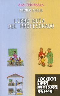Akal Primaria 1º Ciclo (método global) Libro guía del profesorado.