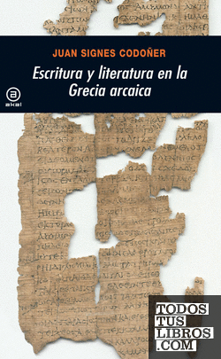 Escritura y literatura en la Grecia arcaica