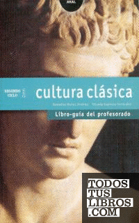 Cultura Clásica 2º Ciclo ESO. Libro guía del profesorado. Contiene disquette con proyecto curricular