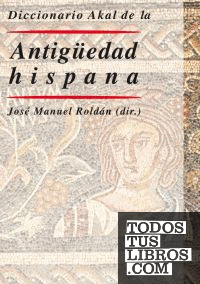 Diccionario Akal de la Antigüedad hispana