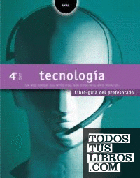 Tecnología 4º ESO. Libro guía del profesorado. Contiene CD-ROM
