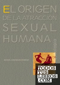 El origen de la atracción sexual humana