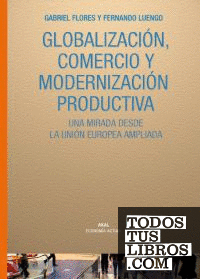 Globalización, comercio y modernización productiva
