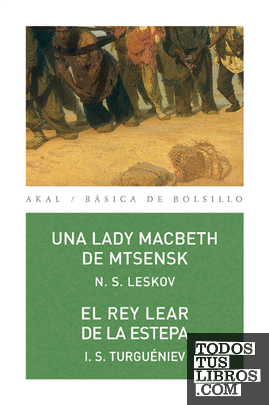 Una lady Macbeth de Mtsensk / El rey Lear de la estepa