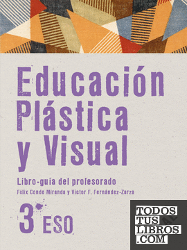 Educación Plástica y Visual 3º ESO  Libro del Profesor + CD