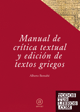 Manual de crítica textual y edición de textos griegos