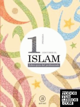 Descubrir el Islam 1º Primaria (Libro-guía del profesorado)