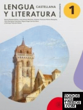 Lengua castellana y Literatura 1º Bachillerato (S. XIX). Libro del alumno
