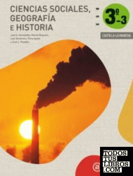 Ciencias Sociales 3º ESO - Castilla - La Mancha. Libro del alumno