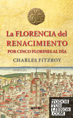La Florencia del Renacimiento por cinco florines al día