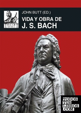 Vida y obra de J. S. Bach