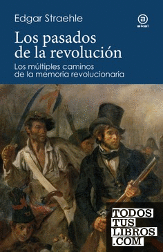 Los pasados de la revolución