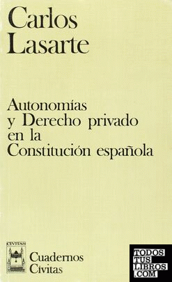 Autonomías y Derecho  Privado en la Constitución Española