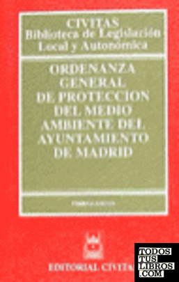 Ordenanza general de protección del medio ambiente del Ayuntamiento de Madrid