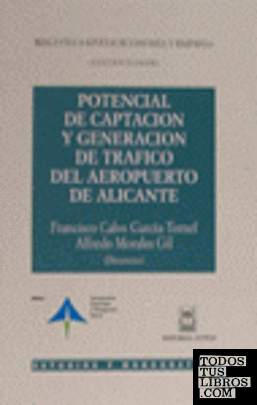 Potencial de captación y generación de tráfico del aeropuerto de Alicante