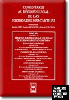 Régimen Jurídico de la Sociedad de Responsabilidad Limitada. Tomo XIV volumen 1 A