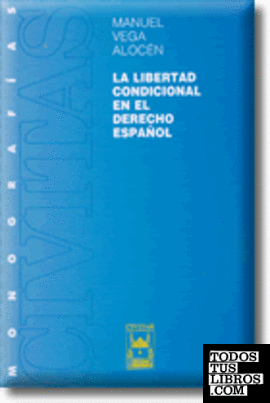 La Libertad Condicional en el Derecho  Español