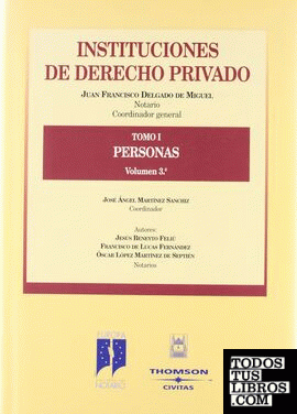 Instituciones de derecho privado. Tomo I. Personas, volumen 3º