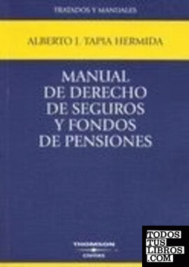Manual de Derecho de Seguros y Fondos de Pensiones