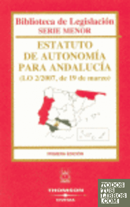 Estatuto de Autonomía para Andalucía - (LO 2/2007, de 19 de marzo)