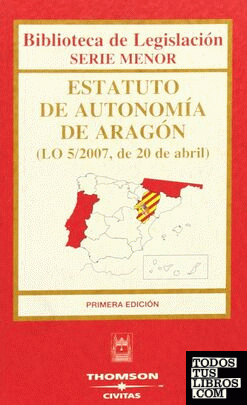Estatuto de Autonomía de Aragón - (LO 5/2007, de 20 de abril)