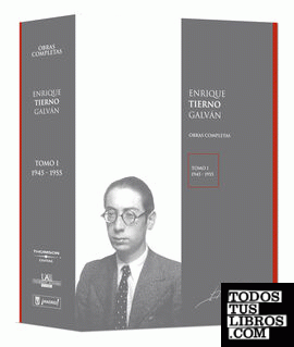 Enrique Tierno Galván. Obras completas. Tomo I (1945-1955)