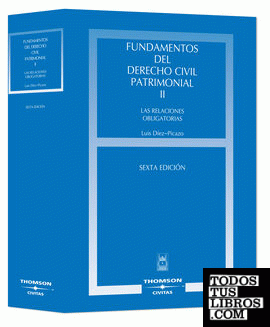 Fundamentos del Derecho Civil Patrimonial. Volumen II - Las relaciones obligatorias
