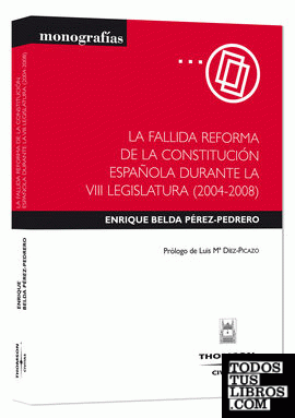 La fallida reforma de la Constitución Española durante la VIII Legislatura (2004-2008)