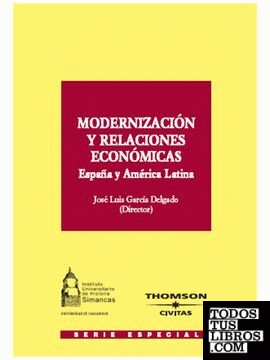 Modernización y relaciones económicas España y América Latina.
