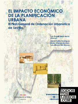 El impacto económico de la planificación urbana. El Plan General de Ordenación Urbanística de Sevilla