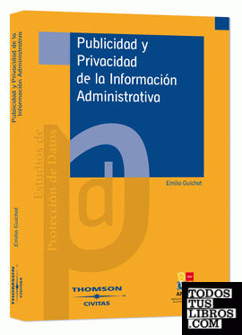 Publicidad y privacidad de la información administrativa