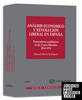 Análisis económico y revolución liberal en España - Economistas académicos en las Cortes liberales, 1834-1874