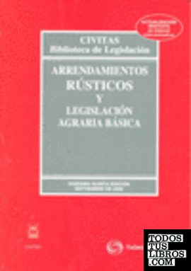 Arrendamientos rústicos y legislación agraria básica