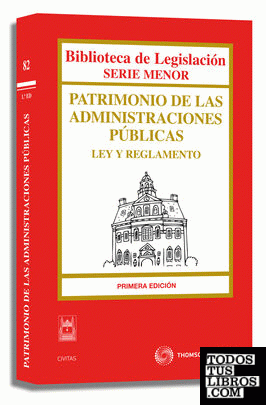 Patrimonio de las Administraciones Públicas - Ley y Reglamento