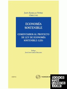 Economía sostenible - Comentarios al proyecto de ley de economía sostenible (LES)