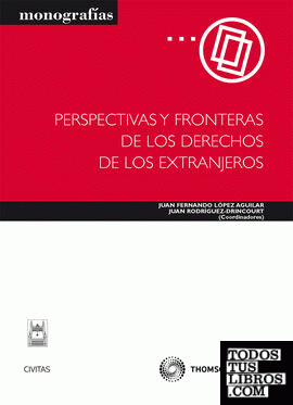 Perspectivas y fronteras de los derechos de los extranjeros