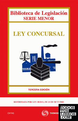 Ley Concursal - (reformada por Ley 38/2011, de 10 de octubre)