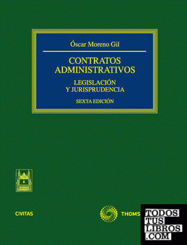 Contratos administrativos. Legislación y jurisprudencia