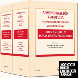 Administración y Justicia. Un análisis jurisprudencial (Tomo I)