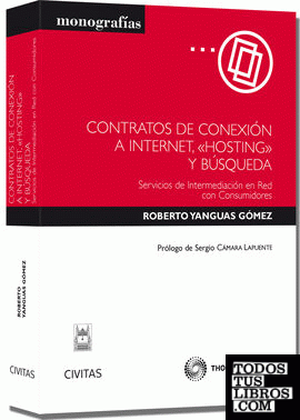 Contratos de conexión a Internet, "Hosting" y Búsqueda - Servicios de Intermediación en Red con Consumidores