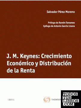 J. M. Keynes: Crecimiento Económico y Distribución de la Renta