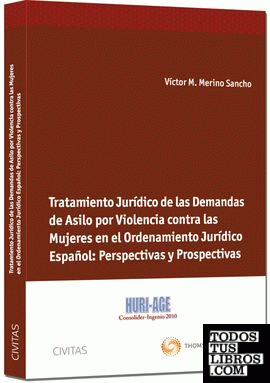 Tratamiento Jurídico de las Demandas de Asilo por Violencia contra las Mujeres en el Ordenamiento Jurídico Español: Perspectivas y Prospectivas