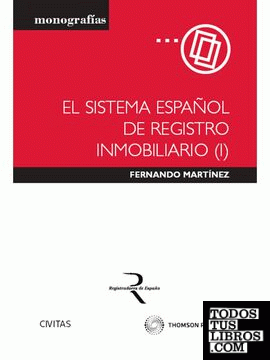 El Sistema Español de Registro Inmobiliario (I)