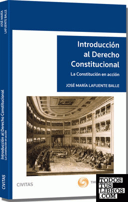 Introducción al derecho constitucional - La constitución en acción